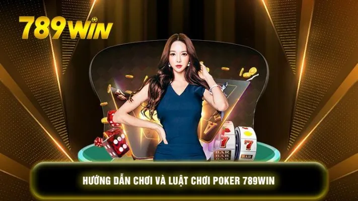 Cách chơi Poker sao cho chính xác