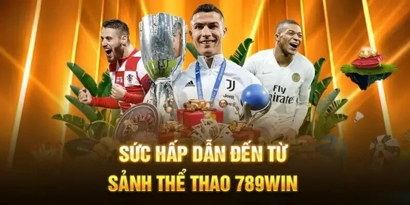 Sân chơi thể thao 789win nhiều biến động